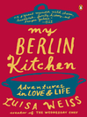 Cover image for My Berlin Kitchen